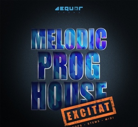 Aequor Sound Excitat Melodic Progressive House WAV MiDi